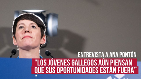 Ana Pontón: "Los jóvenes gallegos siguen pensando que sus oportunidades están fuera"