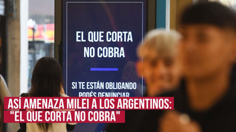 Así amenaza Milei a los argentinos: "El que corta no cobra"