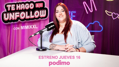 'Te hago unfollow', el nuevo podcast de Mimi XXL.