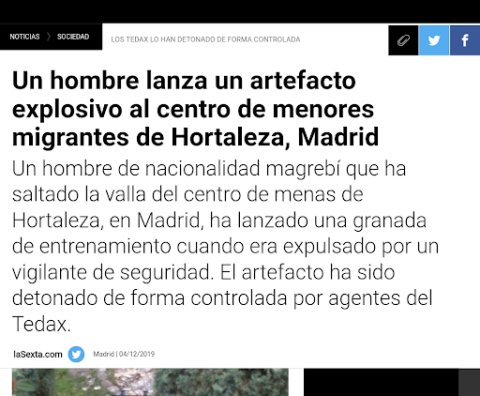 Pie: Captura de la noticia de La Sexta: “Un hombre lanza un artefacto explosivo al centro de menores migrantes de Hortaleza”, 04/12/2019.