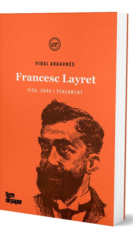 El llibre sobre Francesc Layret de Vidal Aragonés.