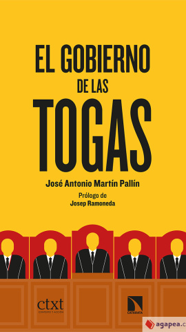 Portada de el libro 'El gobierno de las togas', de José Antonio Martín Pallín.