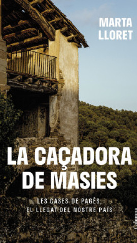 03/2023 - Portada del llibre 'La caçadora de masies'.