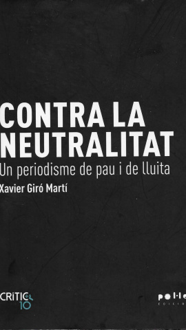 04/12/2024 - Portada del llibre 'Contra la neutralitat'.