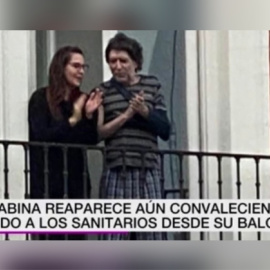 Sabina reaparece para aplaudir a los sanitarios españoles. Captura de La Sexta