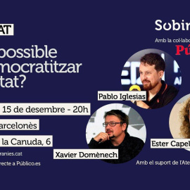 Cartel del debate '¿Es posible democratizar el Estado?'.