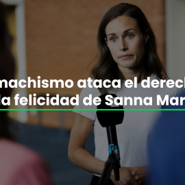 El machismo ataca el derecho a la felicidad de la primera ministra de Filandia, Sanna Marin