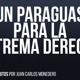 Un paraguas para la extrema derecha - Dame dos minutos - En la Frontera, 27 de mayo de 2022