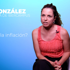 VÍDEO | Las claves de la inflación explicadas por una economista