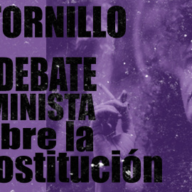 Irantzu Varela, El Tornillo y el debate feminista sobre la prostitución - En la Frontera, 8 de octubre de 2020