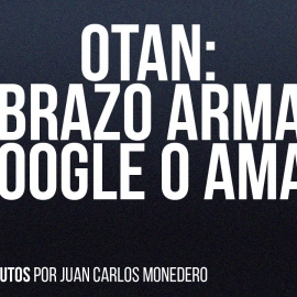 OTAN: el brazo armado de Google o Amazon - Dame dos minutos - En la Frontera, 3 de junio de 2022