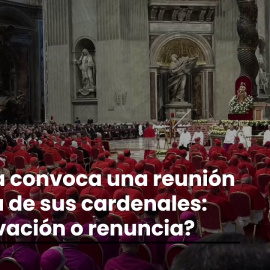 El Papa convoca una reunión inédita con todos los cardenales: ¿Renovación o renuncia?