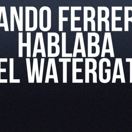 Cuando Ferreras hablaba del 'Watergate' -  En la Frontera, 22 de julio de 2022