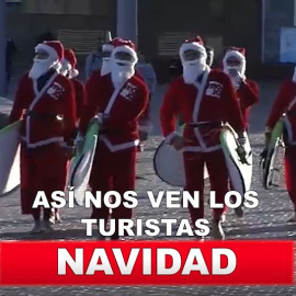 Navidad: así nos ven los turistas