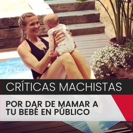 Críticas machistas por dar de mamar a tu bebé en público