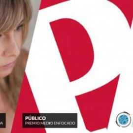 'Público' y Ana Pardo de Vera han recogido los premios enfocados por las prácticas periodísticas en la IV Edición de estos galardones.