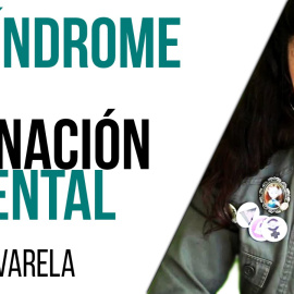 Irantzu Varela, El Tornillo y el Síndrome de Alienación Parental - En la Frontera, 6 de mayo de 2021