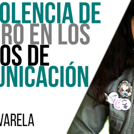 Irantzu Varela, el Tornillo y la violencia en los medios de comunicación - En la Frontera, 29 de abril de 2021