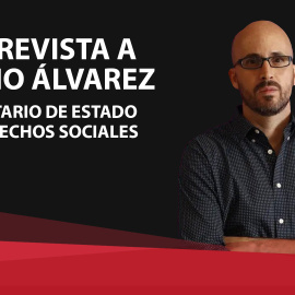 Entrevista a Nacho Álvarez, secretario de Estado de Derechos Sociales