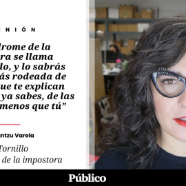 El Tornillo | 'El síndrome de la impostora', por Irantzu Varela