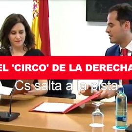 El 'circo' de la derecha: Ciudadanos salta a la pista