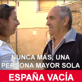 España vacía: nunca más,  una persona mayor sola