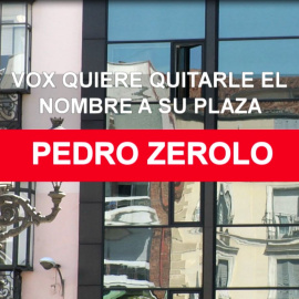 Vox, enemigo público: quieren retirar el nombre a la plaza Pedro Zerolo