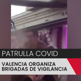 Brigadas 'anticovid' en la Comunitat Valenciana