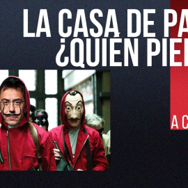 La Casa de Papel: ¿quién pierde? - A contra pelo - En la Frontera, 17 de diciembre de 2021