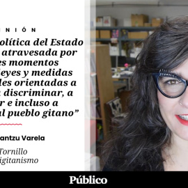 El Tornillo | 'El antigitanismo', por Irantzu Varela