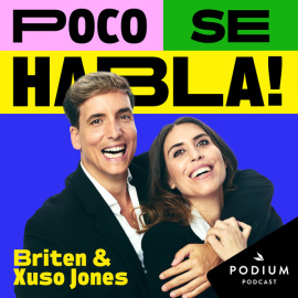 Xuso Jones y Ana Brito en el cartel promocional de su podcast 'Poco se habla'. Foto: Podium