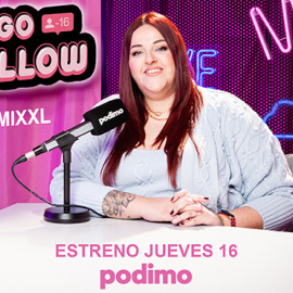 'Te hago unfollow', el nuevo podcast de Mimi XXL.